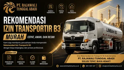 Rekomendasi Izin Transportir B3 Murah