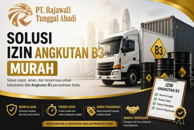 Solusi Izin Angkutan B3 Murah