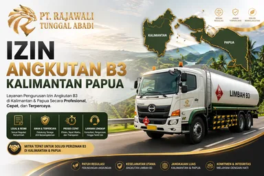 Izin Angkutan B3 Kalimantan Papua