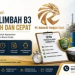 Solusi Izin Limbah B3 Murah dan Cepat